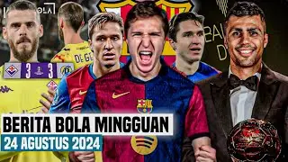 DEBUT BURUK DE GEA😭CHIESA KE BARCELONA😱RODRI AKAN MEMENANGKAN BALLON D'OR 2024🤫