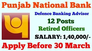 Punjab National Bank Defence Banking Advisor Job | PNB Recruitment 2021 | Banking Jobs 2021