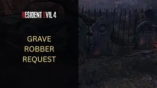 Resident Evil 4 Remake Grave Robber Request - Destroy Tombstone Emblems