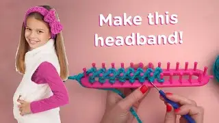 How to Make the Quick Knit Headband - Faber-Castell Creativity for Kids + Lion Brand