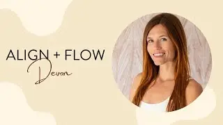 60-Minute Align + FLOW Yoga Class with Devon Barrow