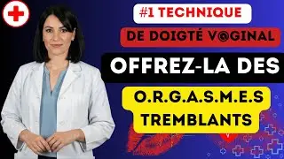 Urologue : Le SECRET du Doigté Parfait pour faire Crier une Femme de Plaisir (5 Astuces)