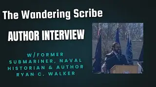 Ryan C. Walker: Former Submariner, Naval Historian & Author