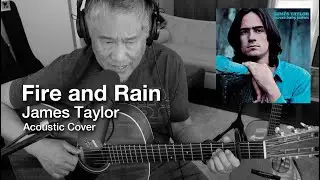 Fire and Rain (James Taylor) - Acoustic Cover
