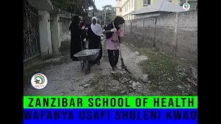 @SN TV Online :ZANZIBAR SCHOOL OF HEALTH WAFANYA USAFI NJE YA JENGO LAO