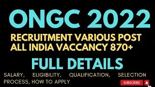 ONGC Recruitment for 2022| ONGC Notification out for 2022 /Full details /all India vaccancy 871