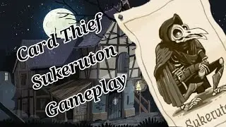 Card Thief | Hideout - Sukeruton