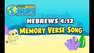 Hebrews 4:12 - Praise Nation Kids