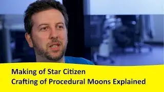 Making of Star Citizen: Crafting of Procedural Moons