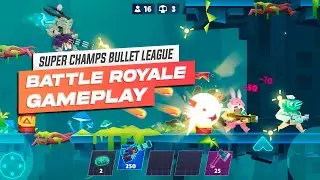 Super Champs - Bullet League Gameplay | Battle Royale