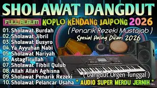 PALING DICARI!! DANGDUT SHOLAWAT MERDU 2026✨LENGKAP LIRIK SHOLAWAT | PAS DIDENGAR PAS DI HATI