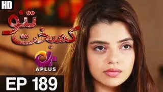 Kambakht Tanno - EP 189 | Aplus | Shabbir Jaan, Tanvir Jamal, Sadaf Ashaan | C2U1