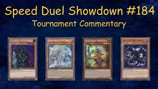 [SPEED DUEL] DB Showdown #184 Tournament Commentary