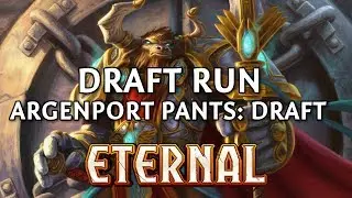 Can't P2W With Auric Money #1 | Argenport Pants Draft: Deckbuilding | Eternal Card Game