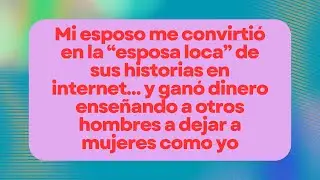 Me hizo la &ldquo;esposa loca&rdquo; en internet&hellip; y gan&oacute; dinero con eso.