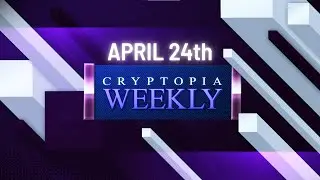 Exciting Times! New Family member and our Community grows - Cryptopia News Update April 24th 2022