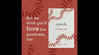 Epoch Polishing Bar