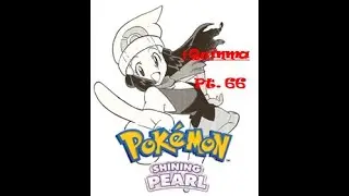 +Quinma | Pokemon Shining Pearl (VIP Nuzlock) &ndash; Part 66