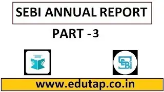 SEBI Annual Report - Part 3 - SEBI Examination 2018