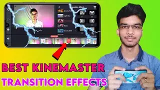 Top 10 Transition Effects in Kinemaster| Best Kinemaster Transition Effect | Techy Animation |