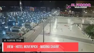 Hotel View - Hotel Movenpick - Madina Sharif | Gujarat 1st Premium Umrah Group | Al Farooq Tours