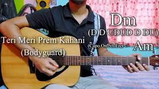 Teri Meri Prem Kahani | Bodyguard | Easy Guitar Chords Lesson+Cover, Strumming Pattern, Progressions