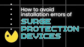 How to Avoid Installation Errors for Power Surge Protection Devices? | Engineering Bites Episode 1