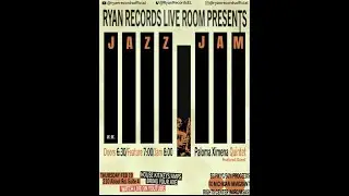 Ryan Records Jazz Jam feat. Paloma Ximena