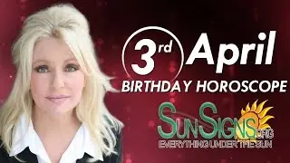 April 3rd Zodiac Horoscope Birthday Personality - Aries - Part 1