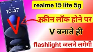 Realme 15 lite 5g me v banane se flashlight kaise jalaye | draw a v to turn on torch in realme