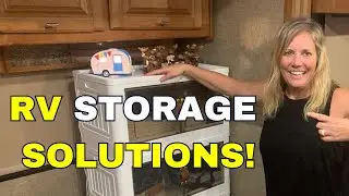 RV Storage Solutions & Ideas for Full-Time Living Maximize Your Space!