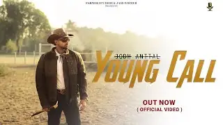 Young Call (Official Video) | Jodh Anttal | KV Pawar| Aladin| New Punjabi Songs 2026| Farmer Studios