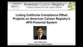 ACR Webinar: Listing CA Compliance Offset Projects on ACR's APX-Powered System