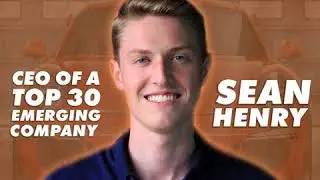 43: CEO of a Top 30 Emerging Company - Sean Henry