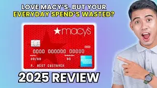 Macy's American Express Card Review 2025 | Worth It or Leave It?
