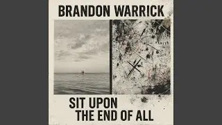 Sit Upon the End of All