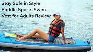 Paddling The Best Sports Vests Reviews That Combines Safety And Style