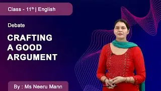 Class 11 | English | DMVS |Debate I Crafting a Good Argument