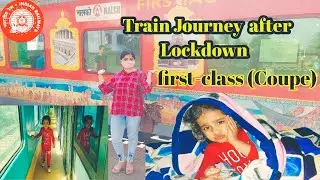 My first Train Journey After Lockdown | First Class (coupe) Review