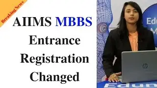AIIMS 2019 Entrance Exam Changed? The Registration Process Has Also Been Changed