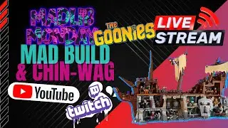 B82.3 The Goonies MAD Build and Chin-wag!