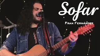 Fran Fernández - Busqué la Belleza | Sofar Mexico City