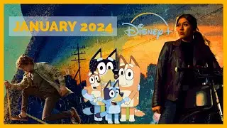 Вот что появится на Disney+ в январе 2024 года, а также обновления потоковой передачи Wish и Marvels, Эхо и Блюи