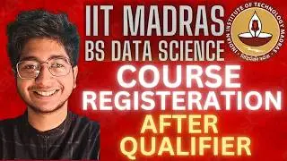 How To Register For Courses After Qualifier: Result & Form Filling Guide! IIT Madras BS Data Science
