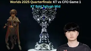 Worlds 2025 Quarterfinals: KT vs CFO Game 1 (KT Bdd Taliyah Mid POV)
