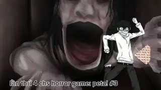Jeff the Killer v&agrave; thằng bạn shiron chs peta v&agrave; c&aacute;i kết... bth :):petapeta #3