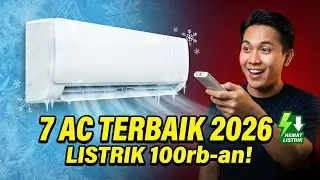 7 AC 1/2 PK Low Watt Terbaik 2026 | Dingin, Awet & Anti Tagihan Bengkak!