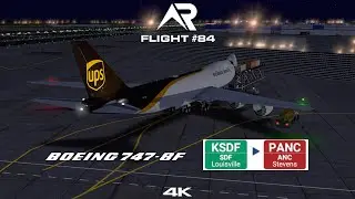 UPS Boeing 747-8F KSDF-PANC | RFS Real Flight Simulator Flight #84 - IN 4K
