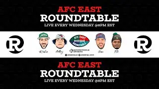 AFC East Roundtable | Roundtable Sports Network is HERE !