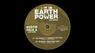 EARTH & POWER - EAP12003 - Ras Hassen Ti - Swingin In The Trees + Rassie Ai - Done Them Again (12